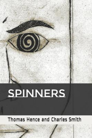 Libro Spinners Charles Marcel Smith