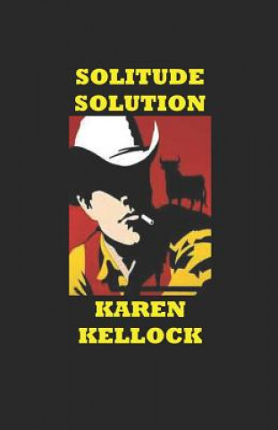 Knjiga Solitude Solution Karen Kellock