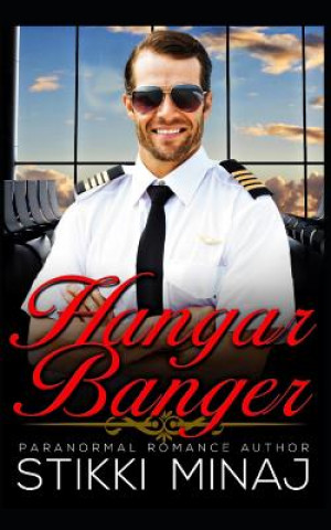 Book Hangar Banger Stikki Minaj