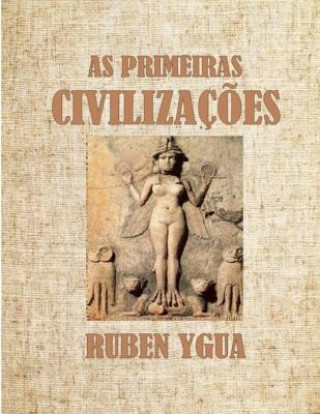Kniha As Primeiras Civilizacoes Ruben Ygua