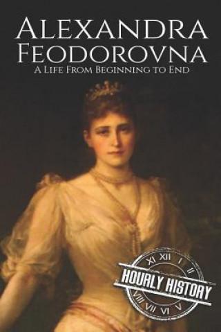 Könyv Alexandra Feodorovna Hourly History