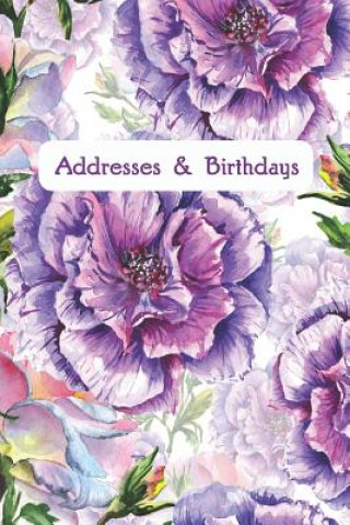 Kniha Addresses & Birthdays: Watercolor Purple Peonies Andante Press