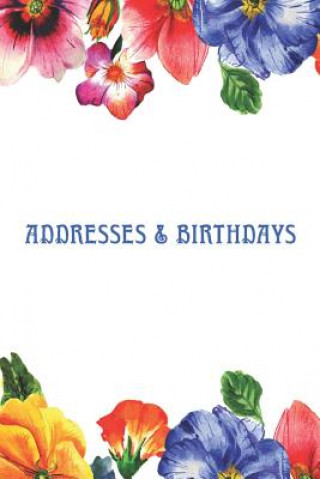 Kniha Addresses & Birthdays: Watercolor Primrose Andante Press