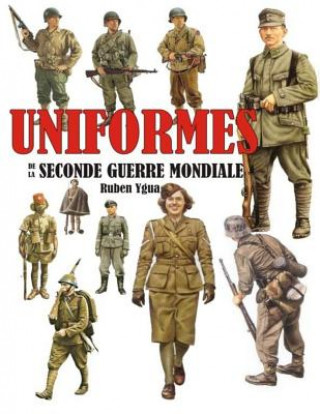 Könyv Uniformes de la Seconde Guerre Mondiale Ruben Ygua
