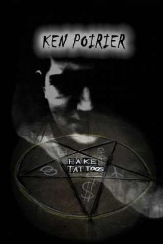 Knjiga Fake Tattoos Ken Poirier