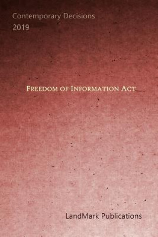 Libro Freedom of Information ACT Landmark Publications