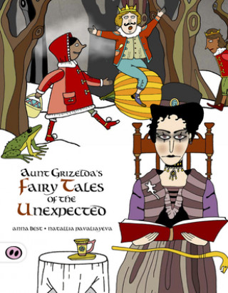 Kniha Aunt Grizelda's Fairytales of the Unexpected A L Best