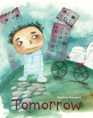 Knjiga Tomorrow Nadine Kaadan
