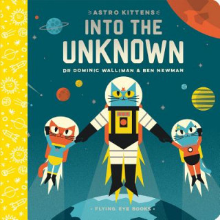 Kniha Astro Kittens: Into the Unknown Dominic Walliman