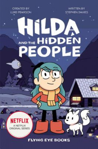 Kniha Hilda and the Hidden People: Hilda Netflix Tie-In 1 Luke Pearson
