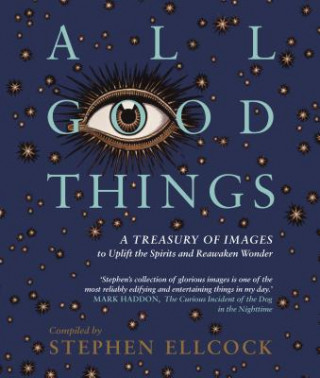 Kniha All Good Things Stephen Ellcock