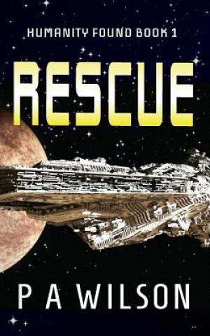 Kniha Rescue P. A. Wilson