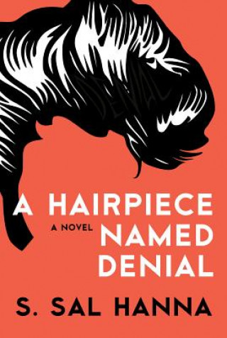 Book Hairpiece Named Denial S. Sal Hanna