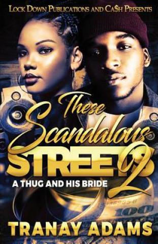 Carte These Scandalous Streets 2 Tranay Adams