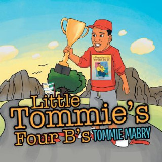 Kniha Little Tommie's Four B's Tommie Mabry