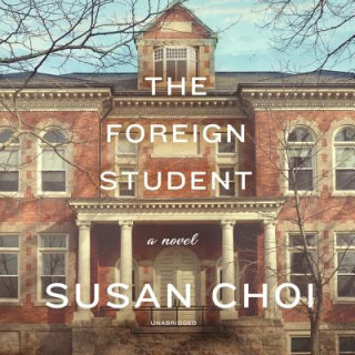 Digital The Foreign Student Susan Choi