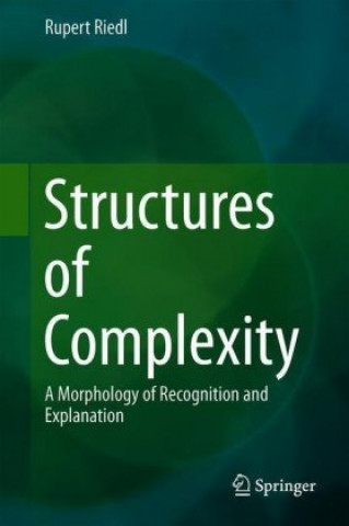 Knjiga Structures of Complexity Rupert Riedl