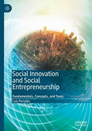 Kniha Social Innovation and Social Entrepreneurship Luis Portales