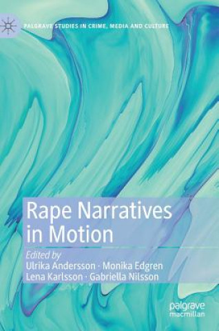 Βιβλίο Rape Narratives in Motion Ulrika Andersson