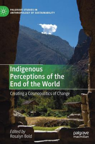 Book Indigenous Perceptions of the End of the World Rosalyn Bold