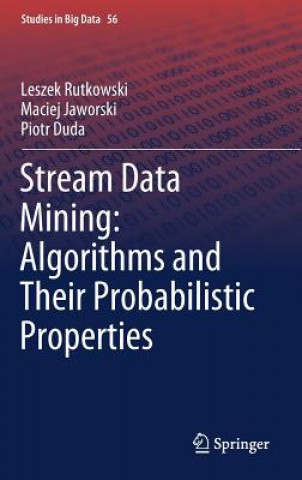 Buch Stream Data Mining: Algorithms and Their Probabilistic Properties Leszek Rutkowski