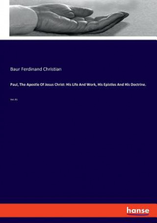 Kniha Paul, The Apostle Of Jesus Christ Baur Ferdinand Christian