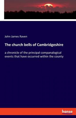 Kniha church bells of Cambridgeshire John James Raven