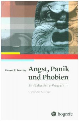 Kniha Angst, Panik und Phobien Reneau Z. Peurifoy