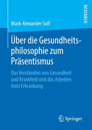 Livre UEber Die Gesundheitsphilosophie Zum Prasentismus Mark-Alexander Solf