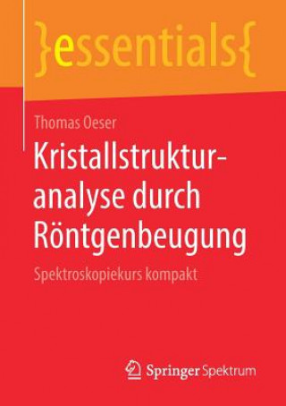 Libro Kristallstrukturanalyse Durch Roentgenbeugung Thomas Oeser