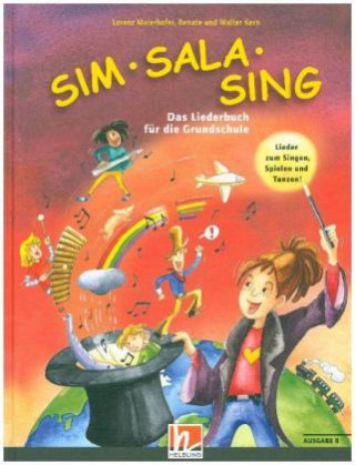 Kniha Sim Sala Sing , Ausgabe B (Bayern) 2019 Lorenz Maierhofer