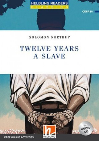 Könyv Twelve Years a Slave, w. Audio-CD Solomon Northup