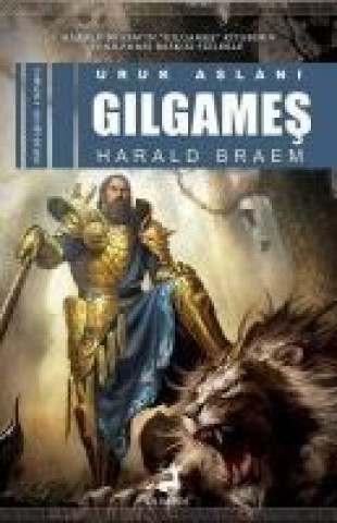 Kniha Uruk Aslani Gilgames Harald Braem