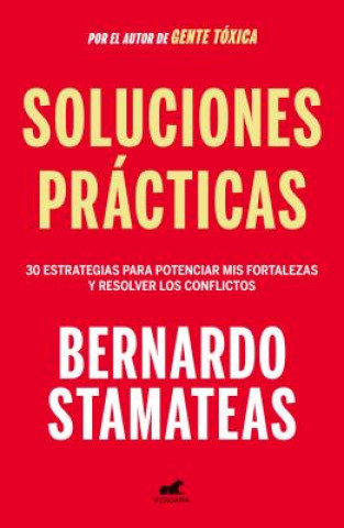 Carte Soluciones Prácticas / Practical Solutions Bernardo Stamateas