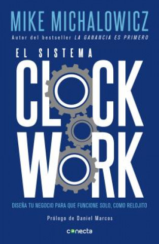 Kniha El Sistema Clockwork Mike Michalowicz