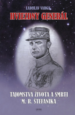 Kniha Hviezdny generál Ladislav Varga