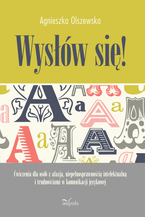 Βιβλίο Wyslow sie! Agnieszka Olszewska