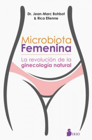 Könyv Microbiota Femenina Jean-Marc Bohbot
