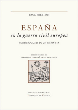 Carte ESPAÑA EN LA GUERRA CIVIL EUROPEA PAUL PRESTON