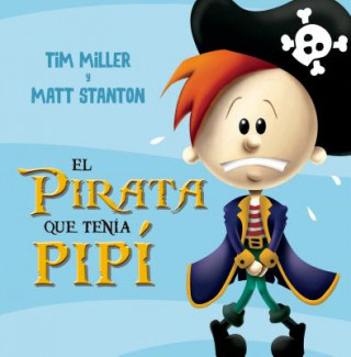 Kniha Pirata Que Tenia Pis, El Tim Miller