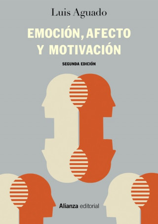 Carte Emoción, afecto y motivación : un enfoque de procesos Luis Aguado Aguilar