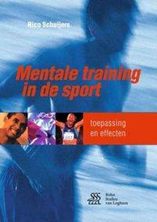 Книга Mentale training in de sport Rico Schuijers