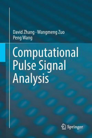 Kniha Computational Pulse Signal Analysis David Zhang