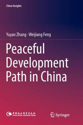 Livre Peaceful Development Path in China Yuyan Zhang