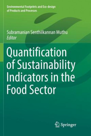 Kniha Quantification of Sustainability Indicators in the Food Sector Subramanian Senthilkannan Muthu