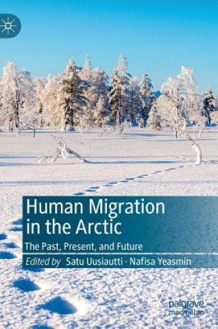 Carte Human Migration in the Arctic Satu Uusiautti