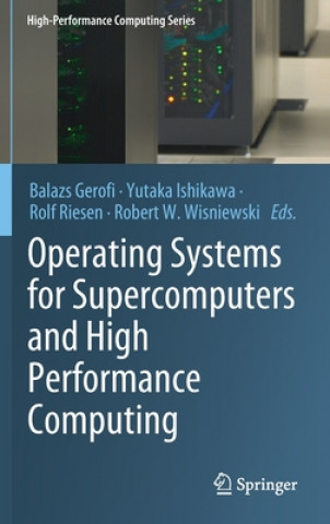 Könyv Operating Systems for Supercomputers and High Performance Computing Balazs Gerofi
