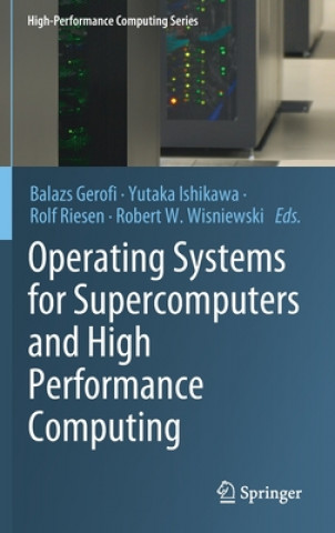 Knjiga Operating Systems for Supercomputers and High Performance Computing Balazs Gerofi