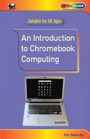 Kniha Introduction to Chromebook Computing Jim Gatenby