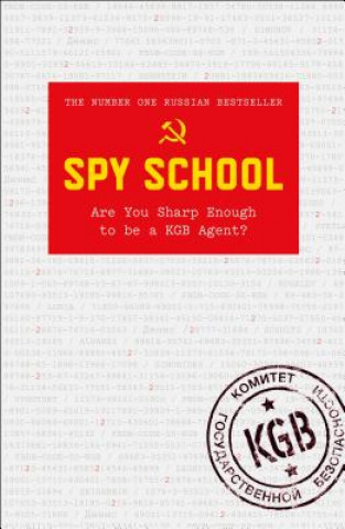 Książka Spy School: Are You Sharp Enough to Be a KGB Agent? Denis Bukin